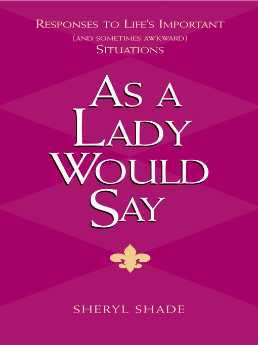 Title details for As a Lady Would Say by Sheryl Shade - Available